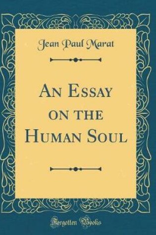 Cover of An Essay on the Human Soul (Classic Reprint)