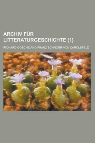 Cover of Archiv Fur Litteraturgeschichte (1)