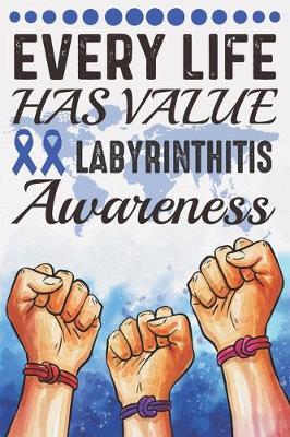 Book cover for Every Life Has Value Labyrinthitis Awareness