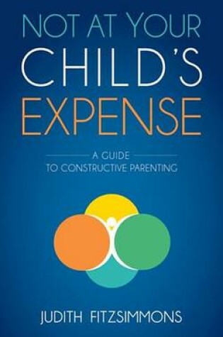 Cover of Not at Your Child's Expense