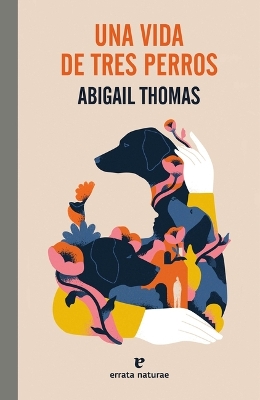 Book cover for Una Vida de Tres Perros