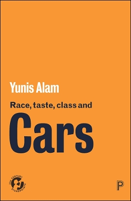 Cover of Race, Taste, Class and Cars