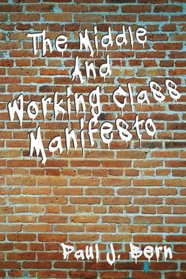 Cover of The Middle and Working Class Manifesto