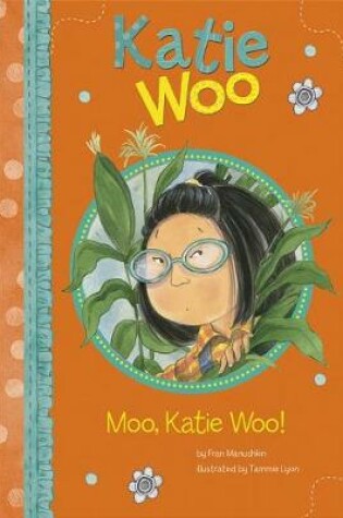 Cover of Moo, Katie Woo!