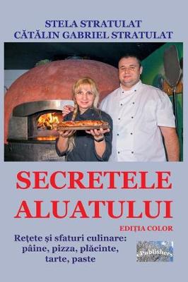 Book cover for Secretele Aluatului. Editia Color