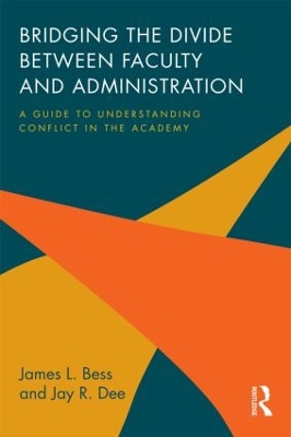 Book cover for Bridging the Divide between Faculty and Administration