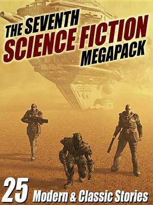 Book cover for The Seventh Science Fiction Megapack (R)