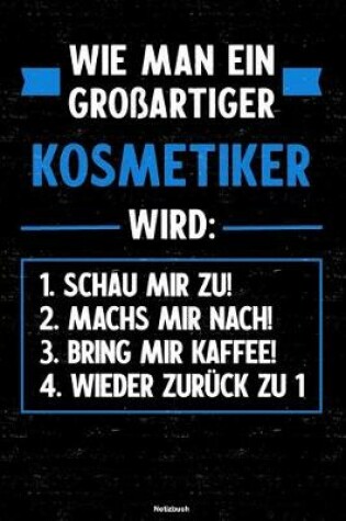 Cover of Wie man ein grossartiger Kosmetiker wird