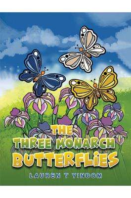 Cover of The Three Monarch Butterflies