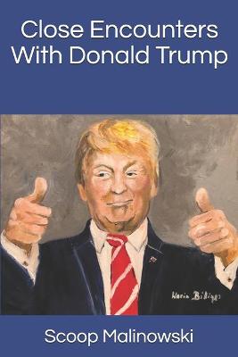 Book cover for Close Encounters With Donald Trump