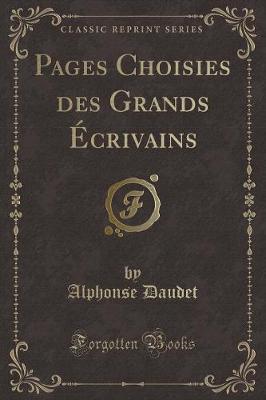 Book cover for Pages Choisies Des Grands Écrivains (Classic Reprint)