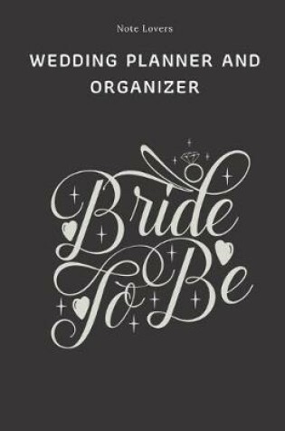 Cover of Bride To Be - Wedding Planner And Organizer