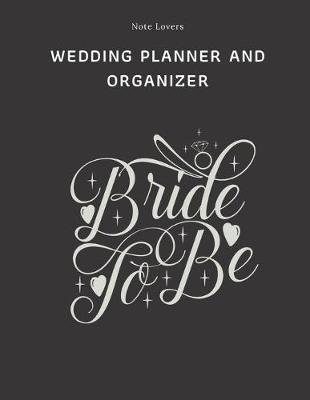 Book cover for Bride To Be - Wedding Planner And Organizer