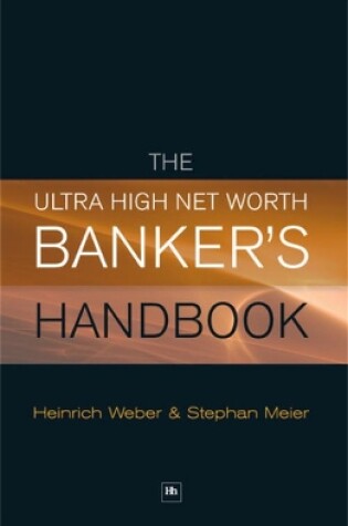 Cover of The Ultra High Net Worth Banker's Handbook