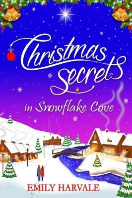 Cover of Christmas Secrets in Snowflake Cove