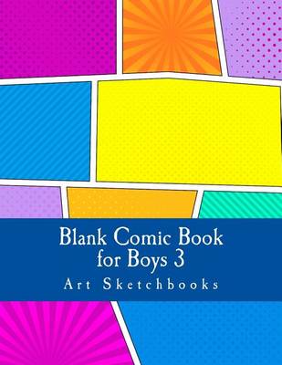 Cover of Blank Comic Book for Boys 3
