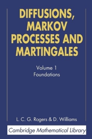 Cover of Diffusions, Markov Processes, and Martingales: Volume 1, Foundations