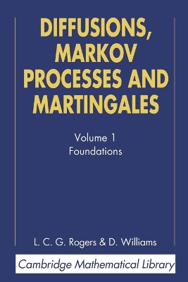 Cover of Diffusions, Markov Processes, and Martingales: Volume 1, Foundations