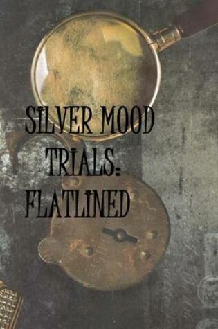 Cover of Silver Mood Trials