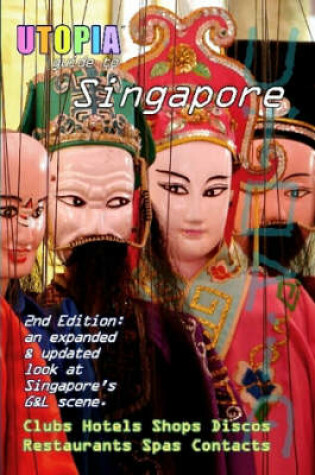 Cover of Utopia Guide to Singapore (2nd Edition)