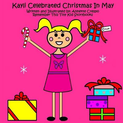 Book cover for Kayli Celebrated Christmas In May