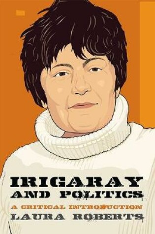 Cover of Irigaray and Politics