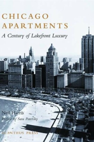 Cover of Chicago Apartments: a Century of Lakefront Luxury