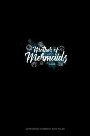 Cover of Mother Of Mermaids