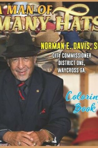 Cover of The Man of Many Hats Norman E. Davis, Sr.