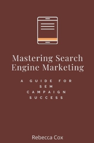 Cover of Mastering Search Engine Marketing