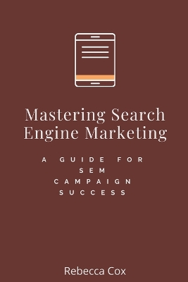 Book cover for Mastering Search Engine Marketing