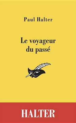 Book cover for Le Voyageur Du Passe