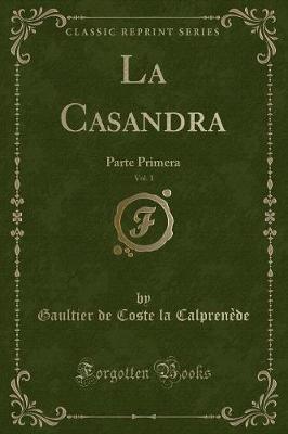 Book cover for La Casandra, Vol. 1