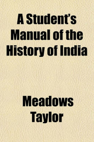 Cover of A Student's Manual of the History of India