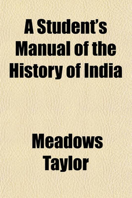 Book cover for A Student's Manual of the History of India