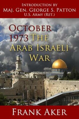 Cover of October 1973 the Arab Israeli War