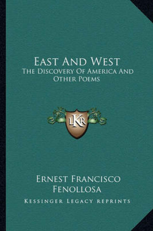 Cover of East and West East and West