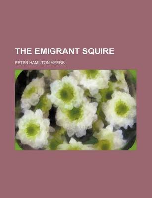 Book cover for The Emigrant Squire