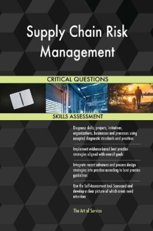 Cover of Supply Chain Risk Management Critical Questions Skills Assessment