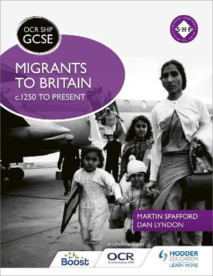 Book cover for OCR GCSE History SHP: Migrants to Britain c.1250 to present