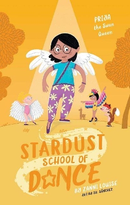 Book cover for Stardust School of Dance: Priya the Swan Queen