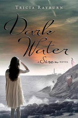 Book cover for Dark Water: A Siren Novel