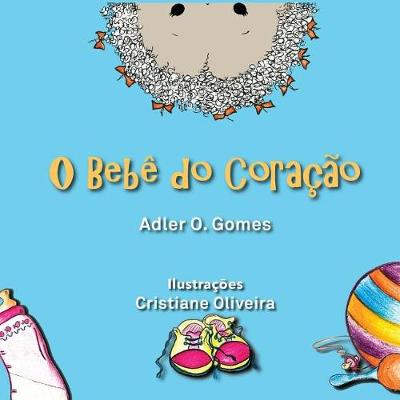 Book cover for O Bebê do Coração