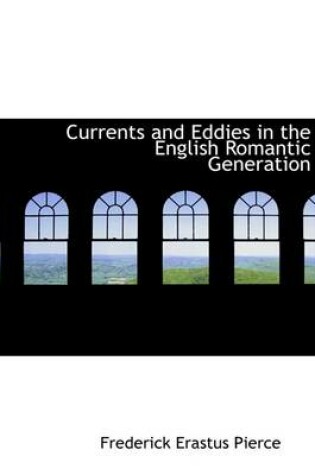 Cover of Currents and Eddies in the English Romantic Generation