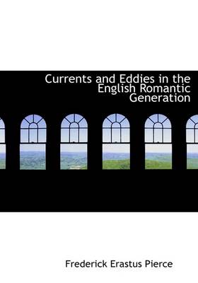 Book cover for Currents and Eddies in the English Romantic Generation