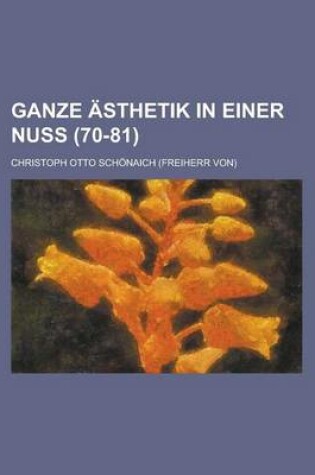 Cover of Ganze Asthetik in Einer Nuss (70-81)