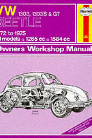 Cover of Volkswagen Beetle 1303, 1303S and G.T. 1972-75 Owner's Workshop Manual