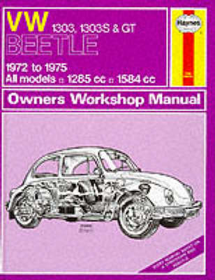 Cover of Volkswagen Beetle 1303, 1303S and G.T. 1972-75 Owner's Workshop Manual