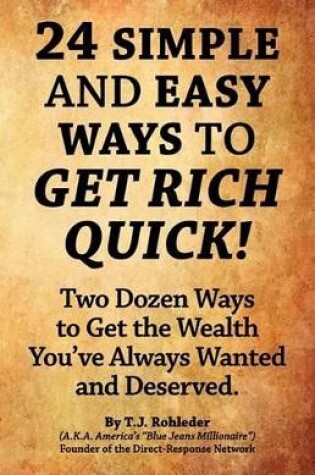 Cover of 24 Simple and Easy Ways to Get Rich Quick!