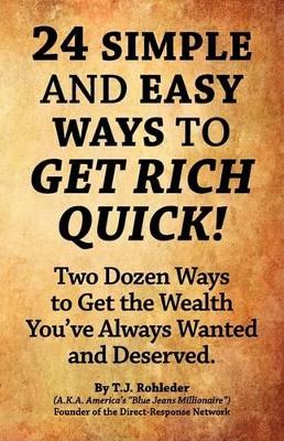 Book cover for 24 Simple and Easy Ways to Get Rich Quick!